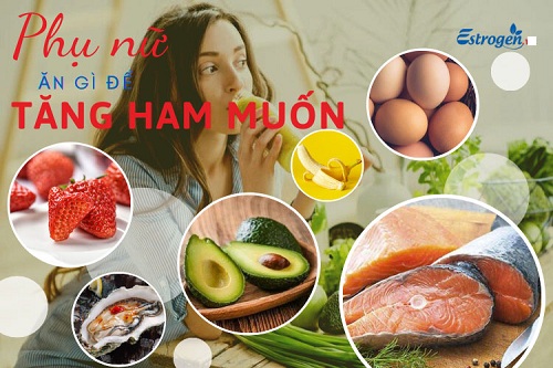 15 loại thực phẩm  giúp tăng ham muốn tình dục ở phụ nữ